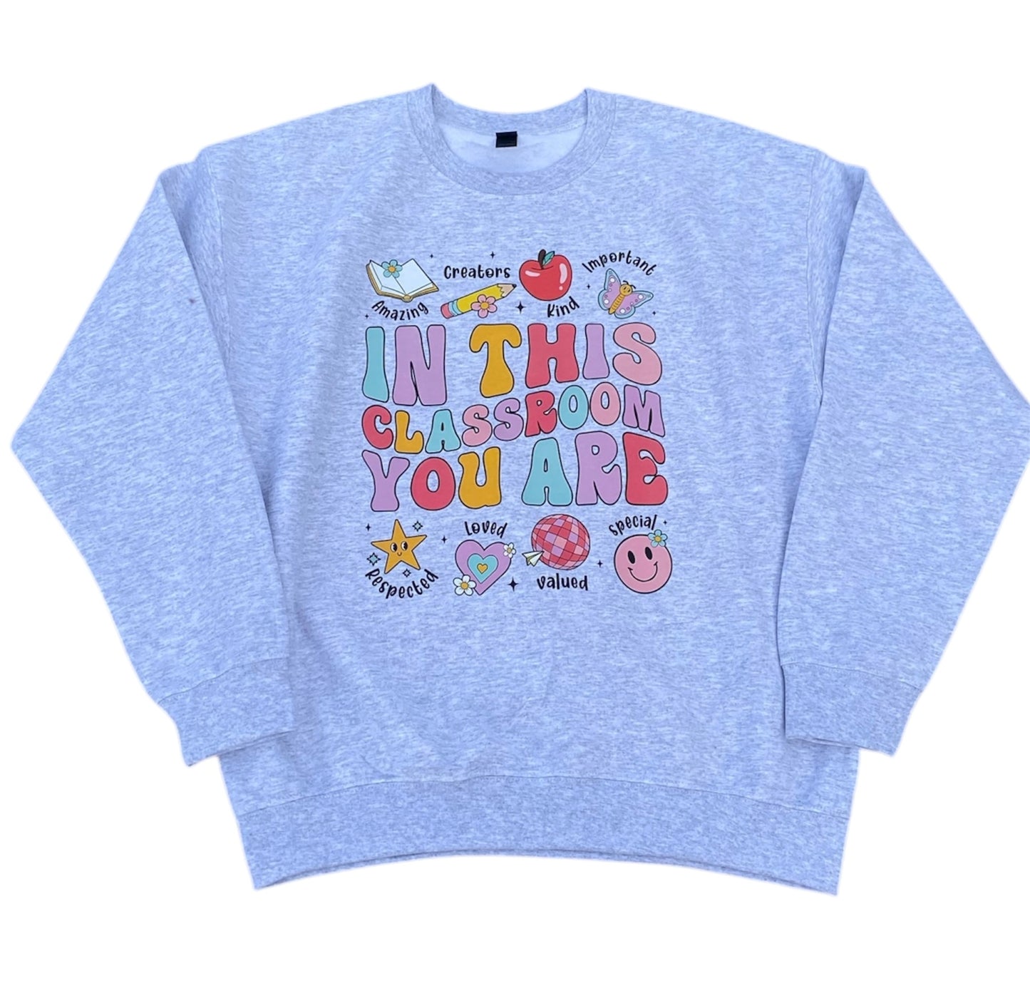 Teacher In This Classroom Crewneck Sweatshirt