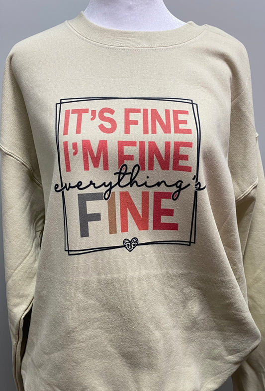 It’s Fine I’m Fine Crewneck Sweatshirt