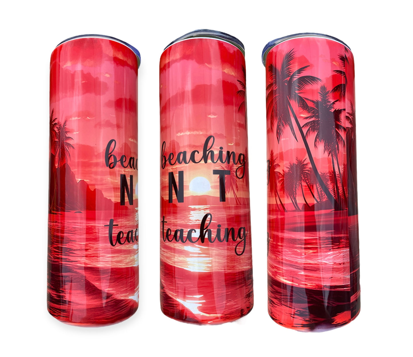 Beaching Not Teaching 20oz Sublimation Tumbler