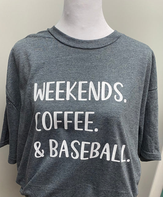 Weekends Coffee & Baseball Tee