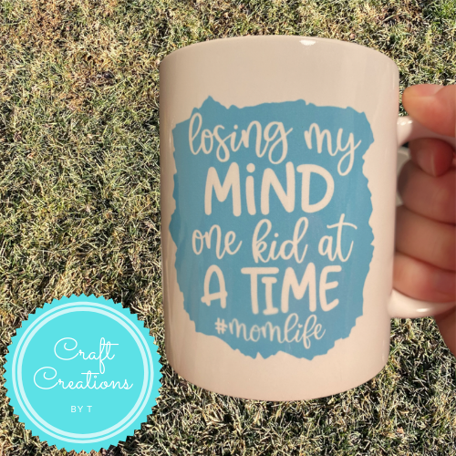 Losing My Mind One Kid at a Time Mug