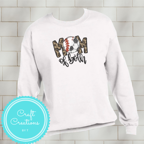 Baseball & Soccer Mom of Both Crewneck Sweatshirt or Hoodie