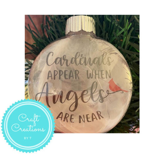 Cardinals Appear When Angels are Near Christmas Ornament