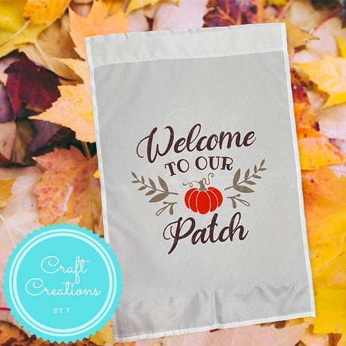 Welcome To Our Patch Small Garden Flag