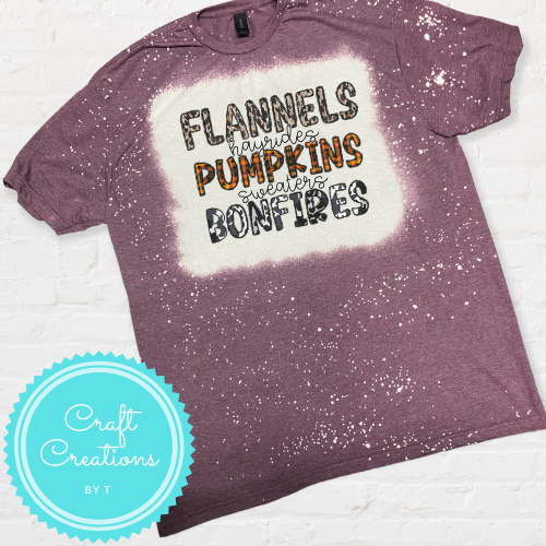 Flannels Hayrides Pumpkins Sweaters Bonfires Bleach Sublimation Tee